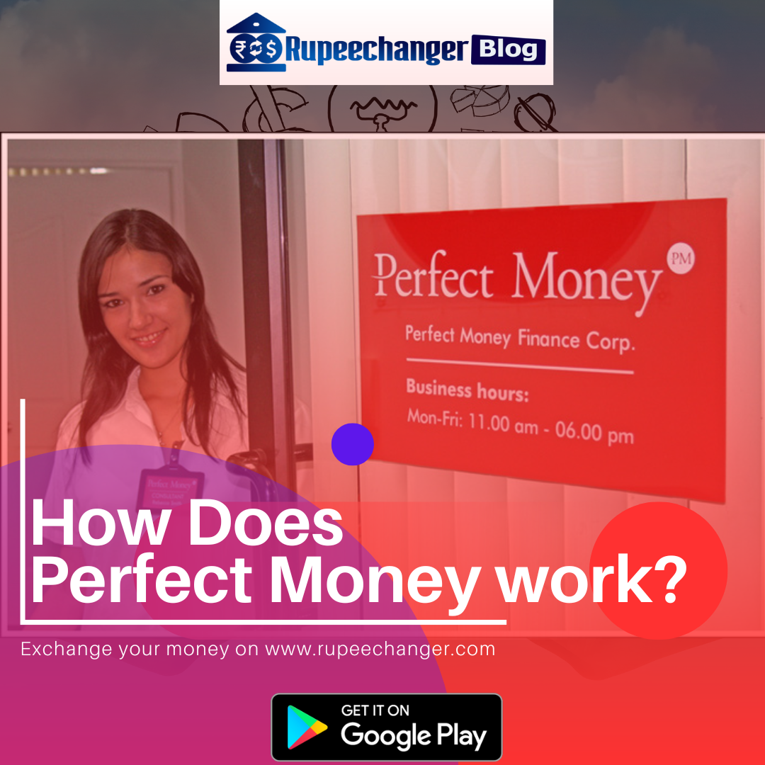 How Does Perfect Money work? RupeeChanger Blog