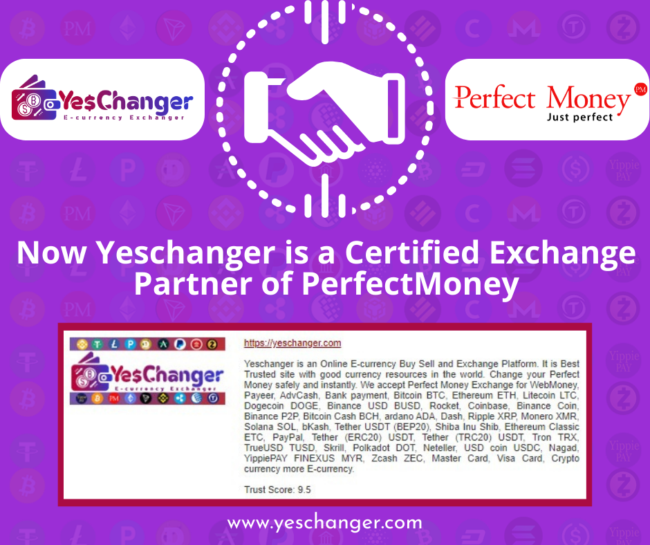 Yeschanger Now Certified Exchange Partner of Perfect Money